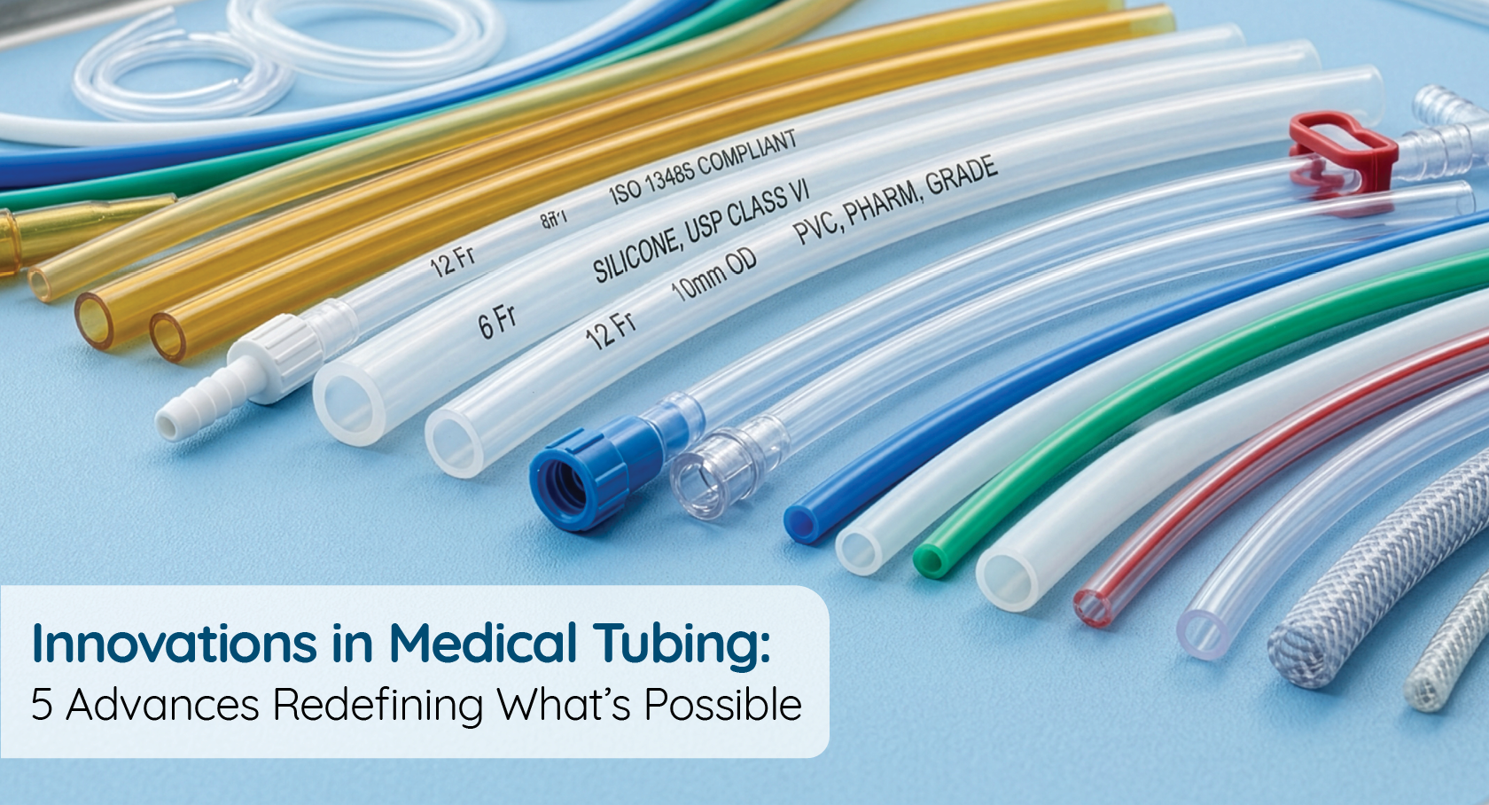 Innovations in Medical Tubing